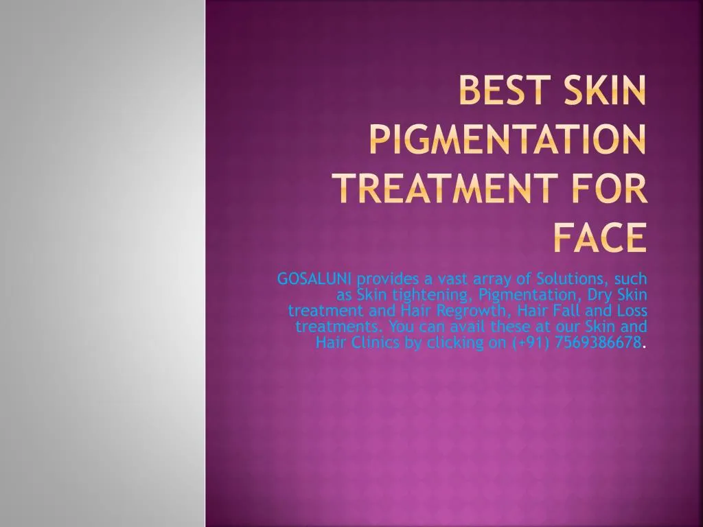 best skin pigmentation treatment for face n.