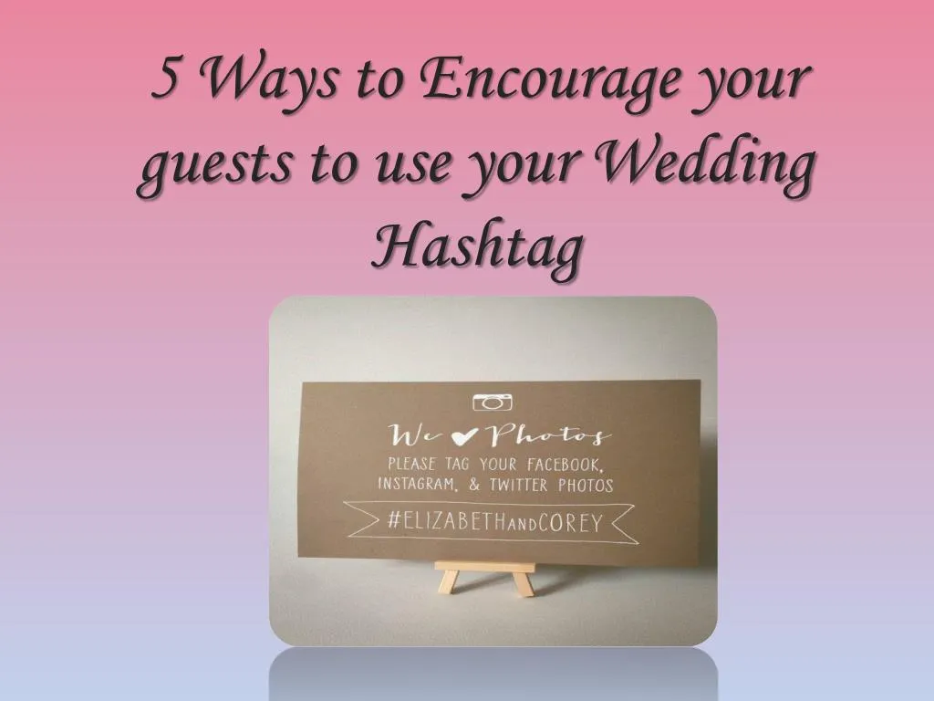 5 ways to encourage your guests to use your n.