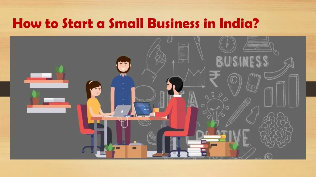 Ppt how to start a small business in india powerpoint presentation free download id 7909963