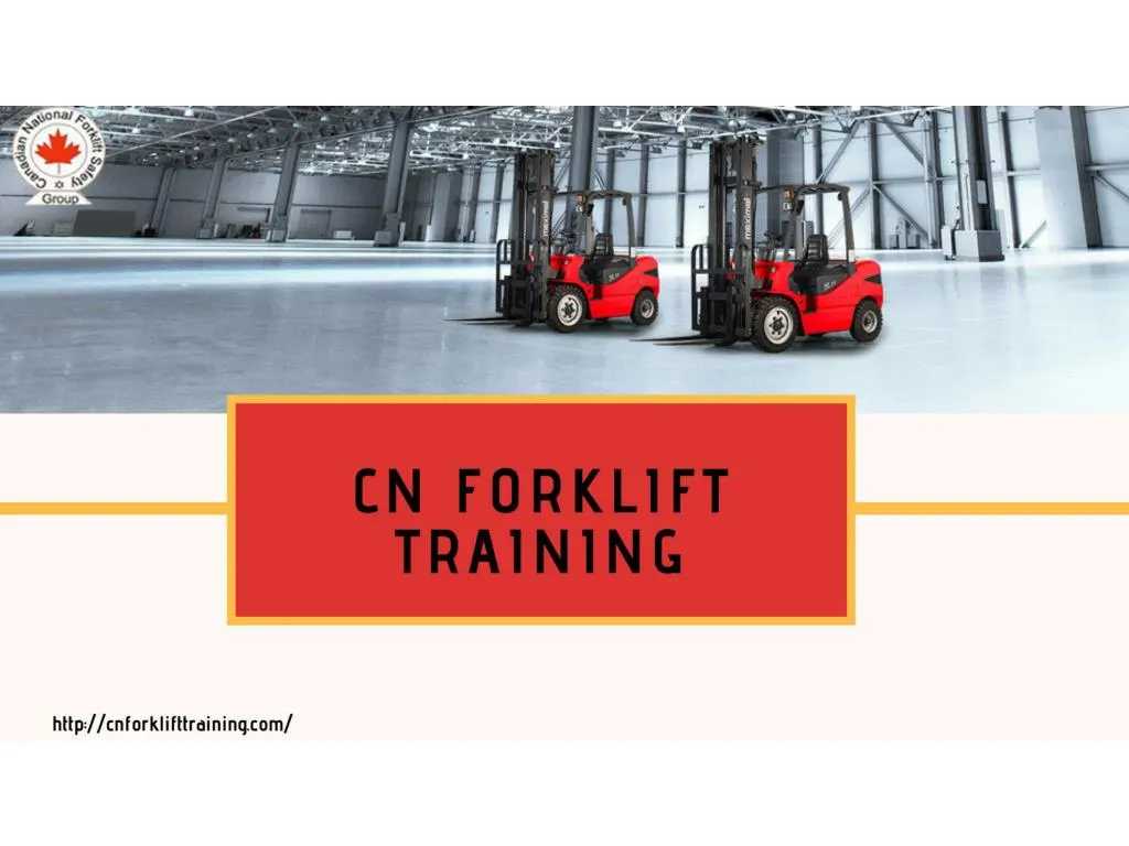 PPT - Forklift Training | Certification Brampton PowerPoint ...