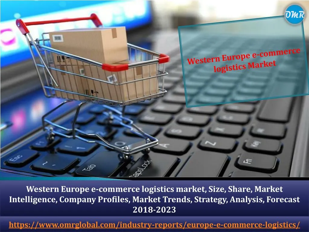 western europe e commerce logistics market n.