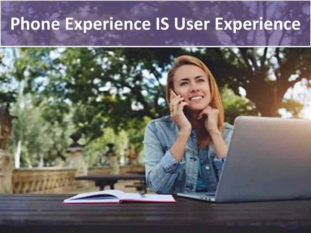phone experience is user experience n.