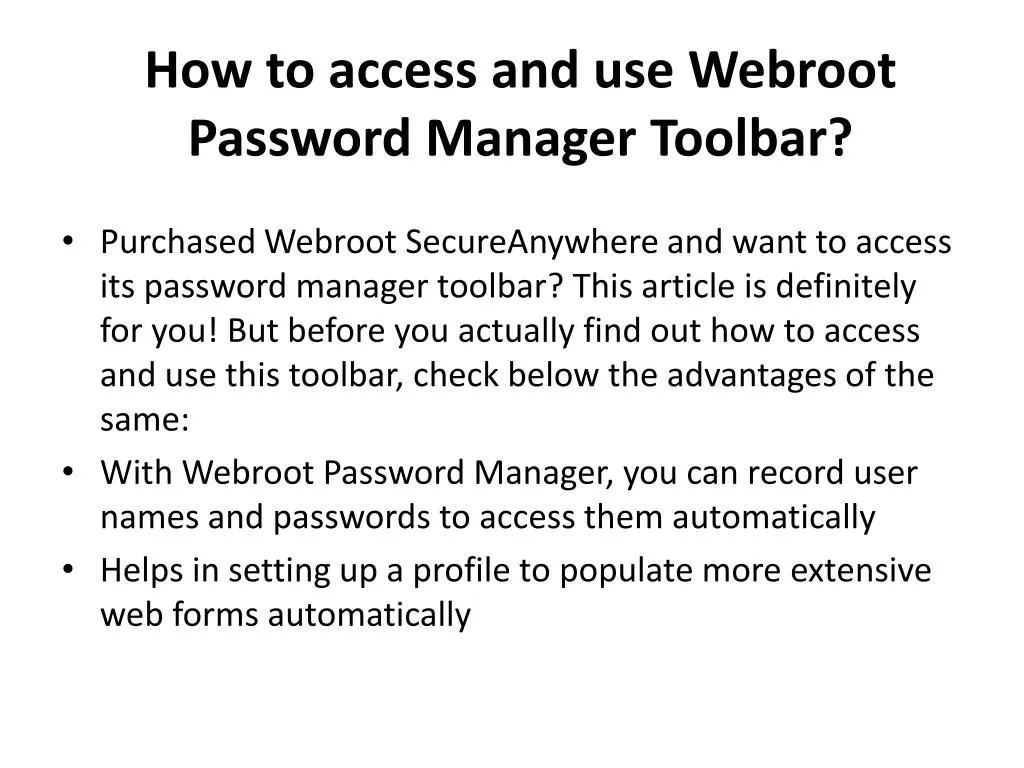how to access and use webroot password manager toolbar n.