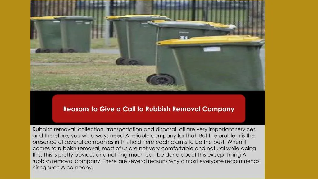 reasons to give a call to rubbish removal company n.