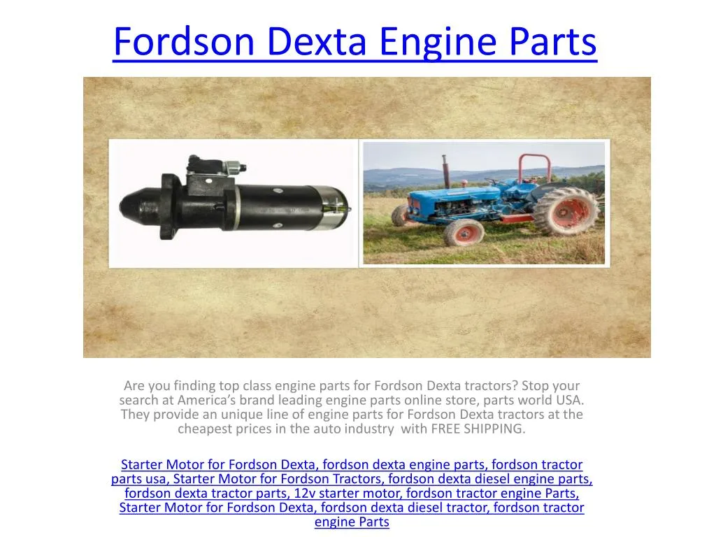 PPT - Buy Replacement Parts for Fordson Dexta Tractor PowerPoint