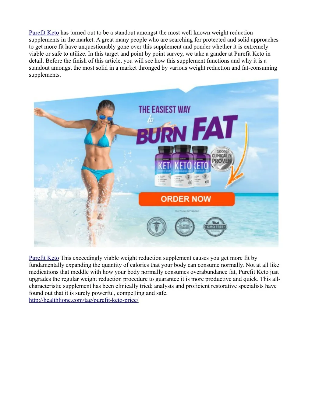 purefit keto has turned out to be a standout n.