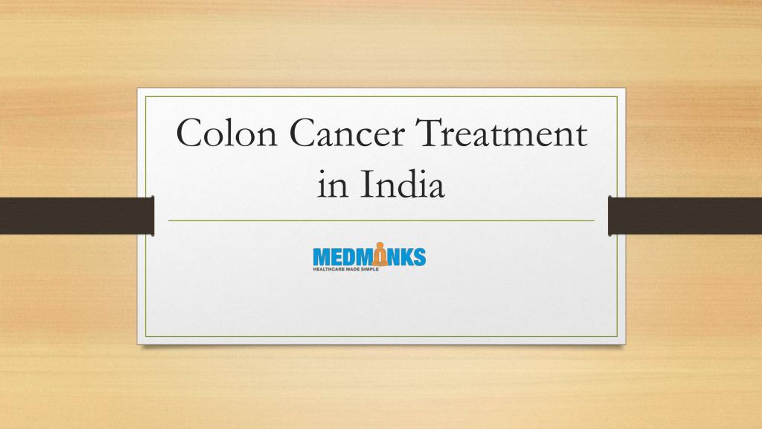 Ppt Colon Cancer Treatment In India Powerpoint Presentation