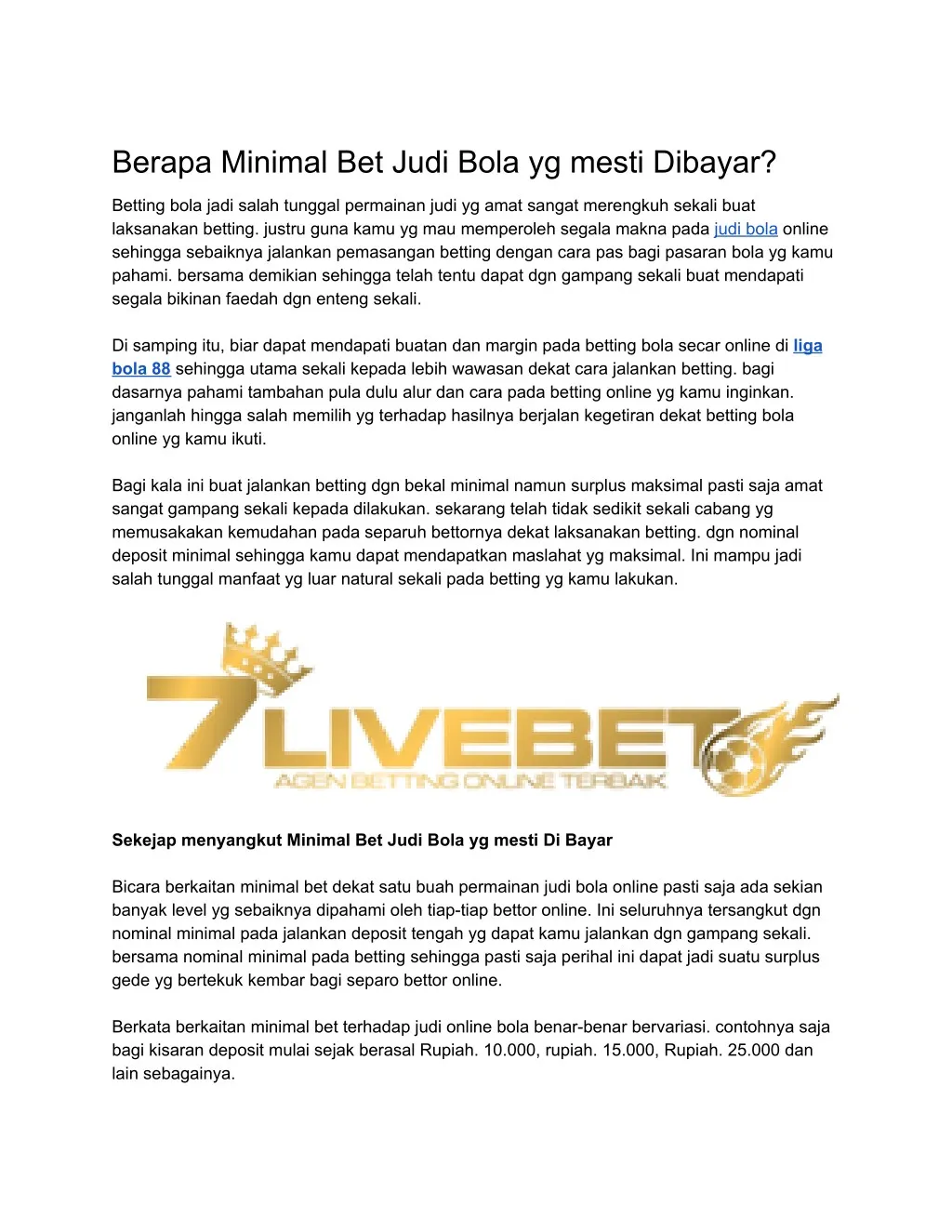 berapa minimal bet judi bola yg mesti dibayar n.