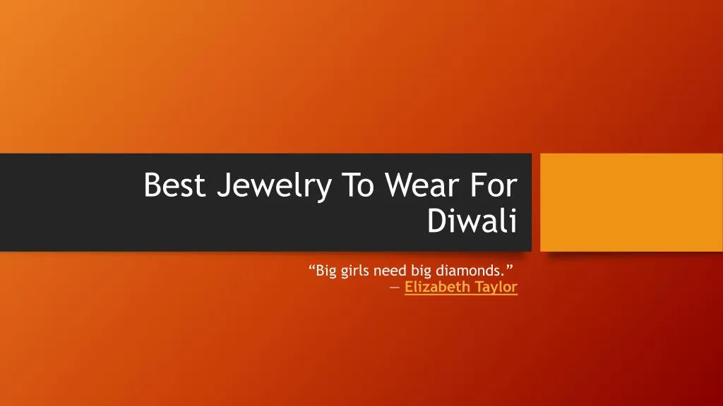 best jewelry to wear for diwali n.