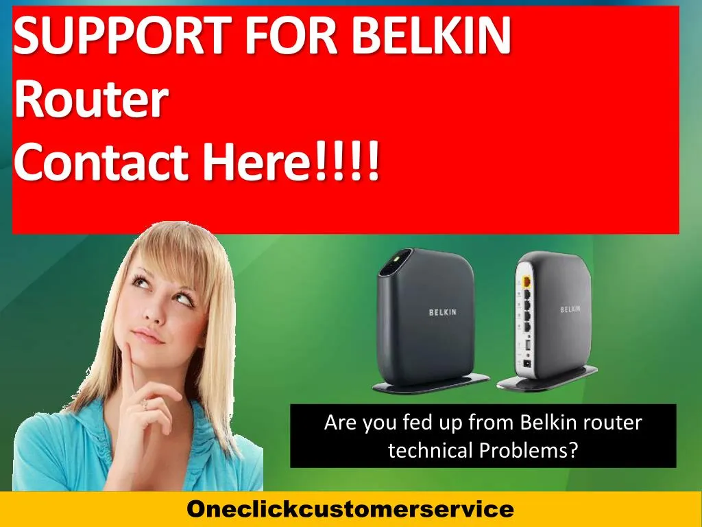 PPT Belkin Technical Support Number PowerPoint Presentation, free download ID7924258