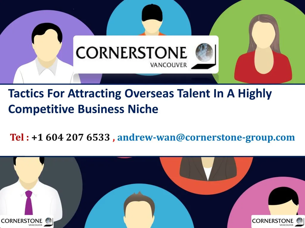 PPT - Tactics For Attracting Overseas Talent In A Highly Competitive ...