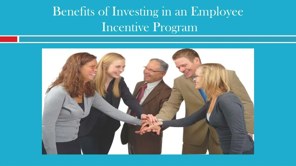 Ppt Benefits Of Investing In An Employee Incentive Program Powerpoint Presentation Id7924726 5797