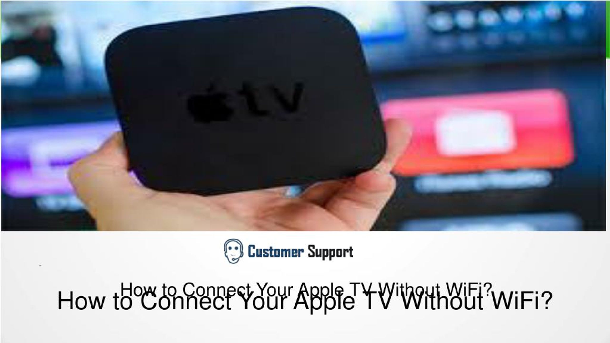 PPT How To Connect Apple TV Without WiFi PowerPoint Presentation 