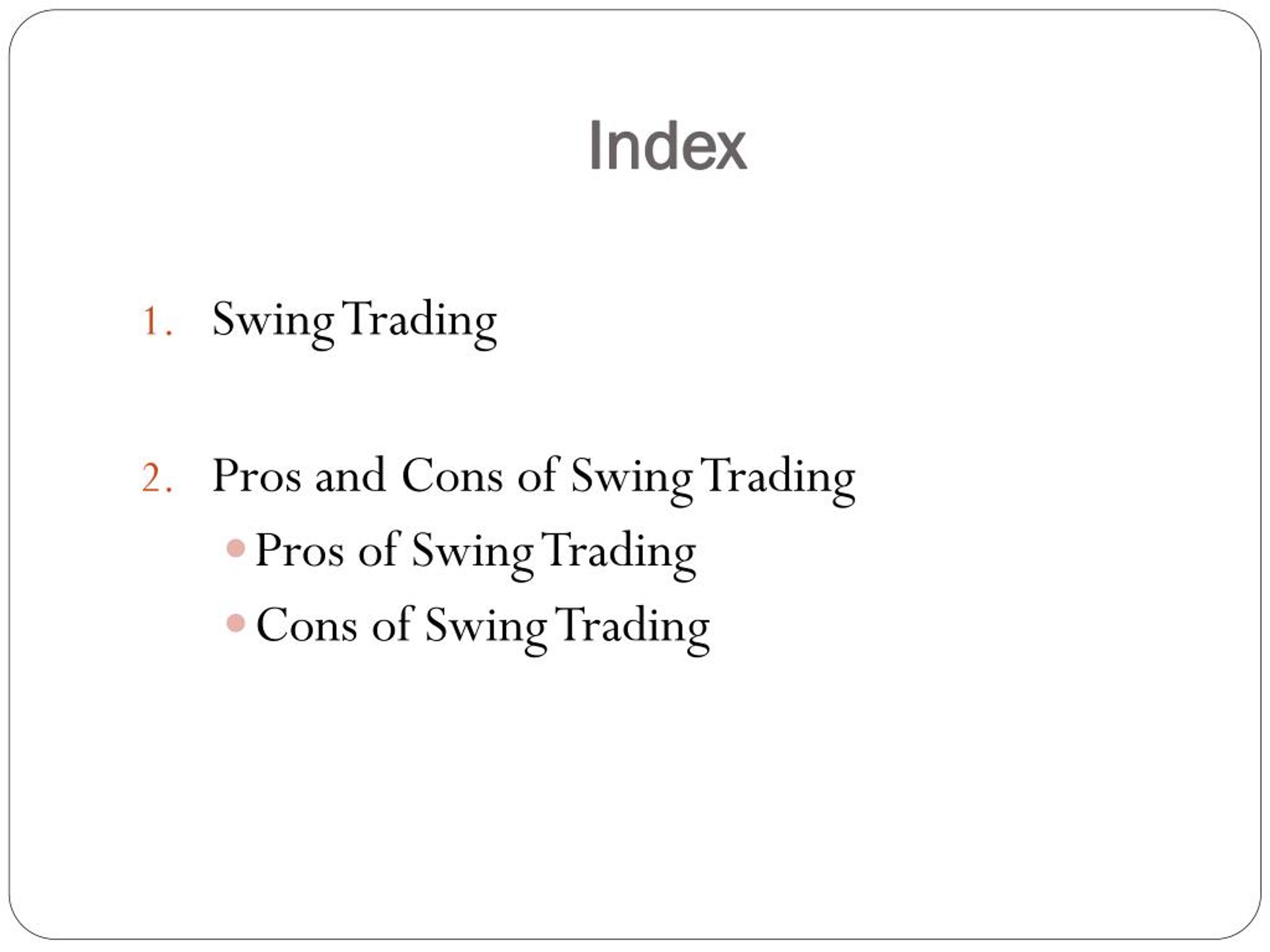 Ppt Pros And Cons Of Swing Trading Powerpoint Presentation Free Download Id7929622 