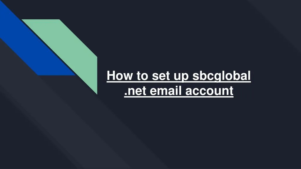 PPT - How to set up sbcglobal .net email account PowerPoint ...