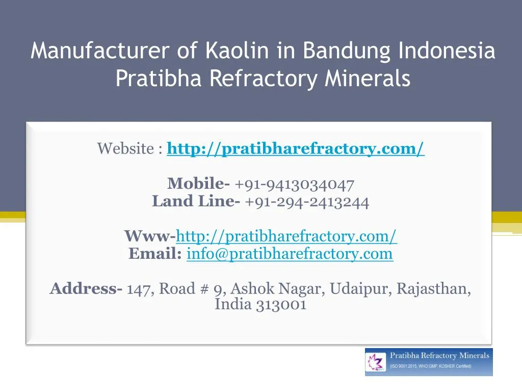 manufacturer of kaolin in bandung indonesia pratibha refractory minerals n.