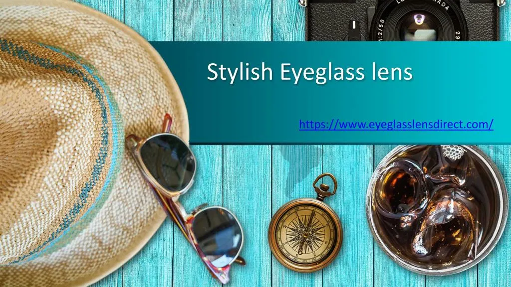 Ppt Stylish Eyeglass Lens Powerpoint Presentation Free Download Id 7931283