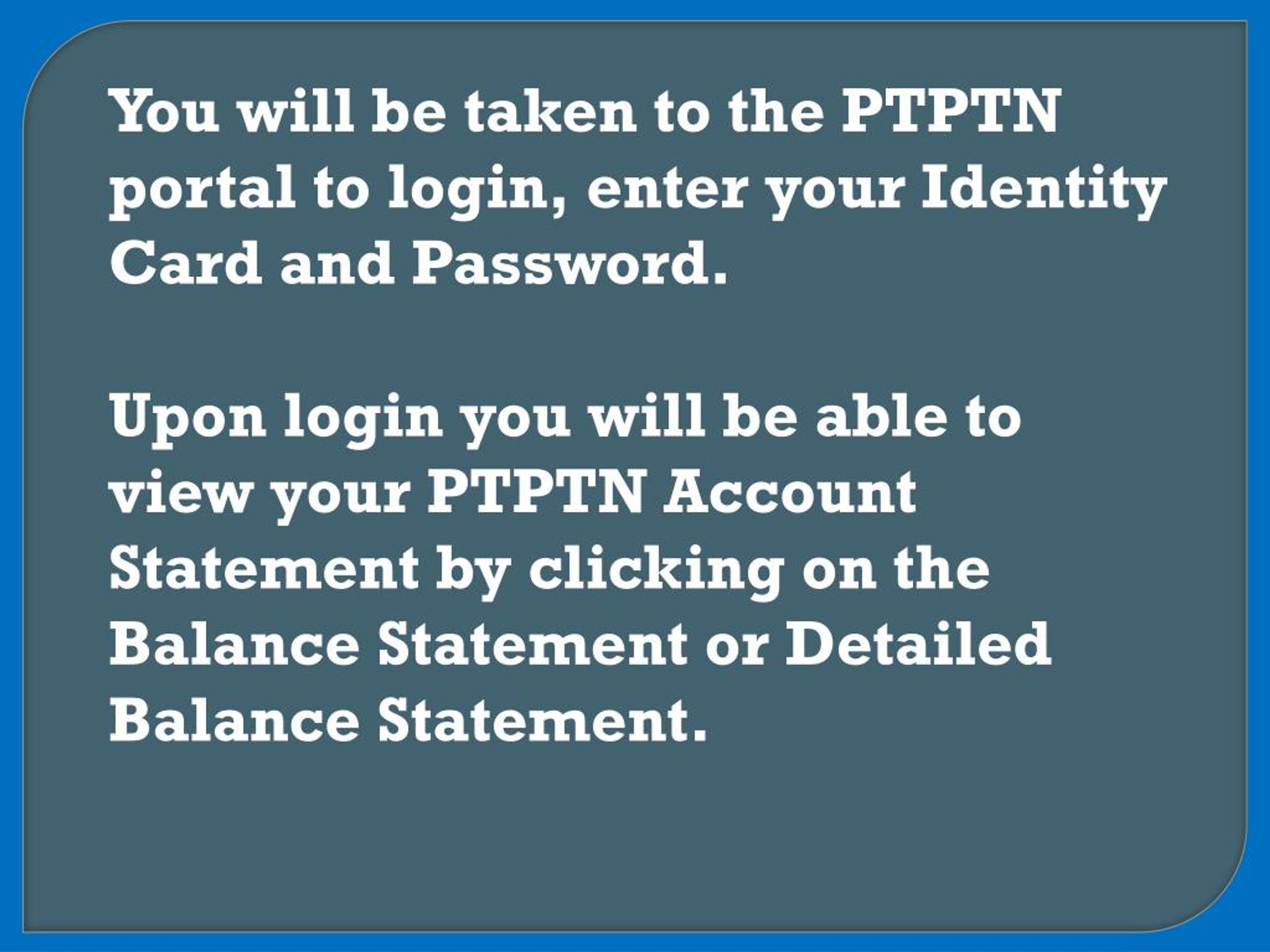 Ppt How To Check Ptptn Loan Balance Powerpoint Presentation Free Download Id 7932920