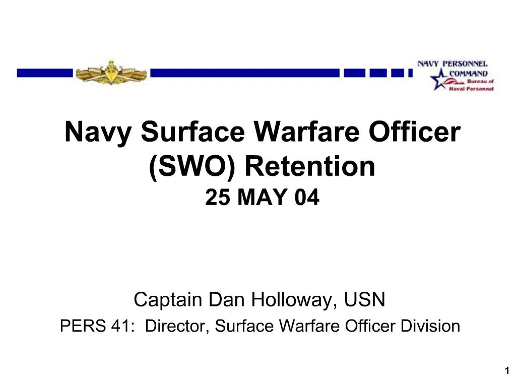 PPT - Navy Surface Warfare Officer SWO Retention 25 MAY 04 PowerPoint ...