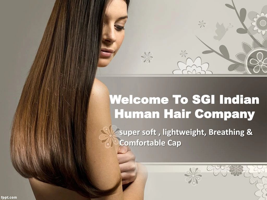 welcome to welcome to sgi indian human hair n.