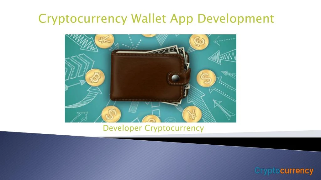 PPT - Cryptocurrency Wallet App Development â€" Developer ...