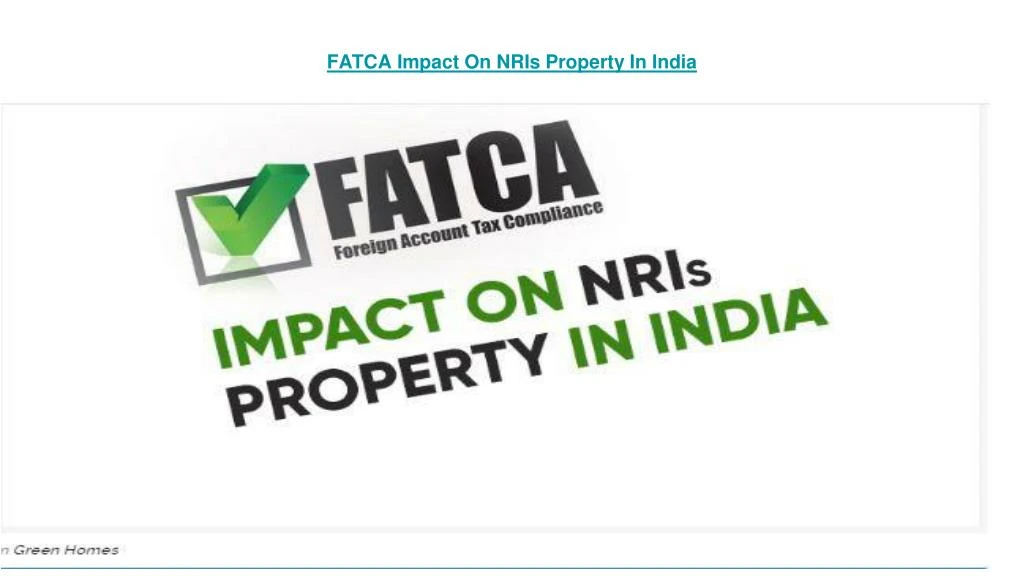 fatca impact on nris property in india n.