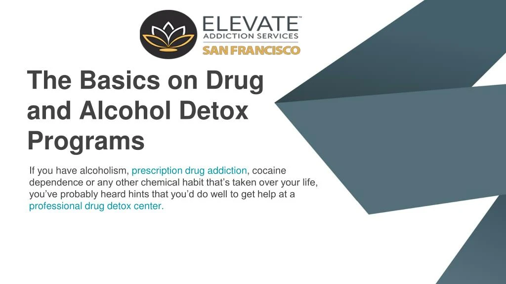 Ppt The Basics On Drug And Alcohol Detox Programs Powerpoint