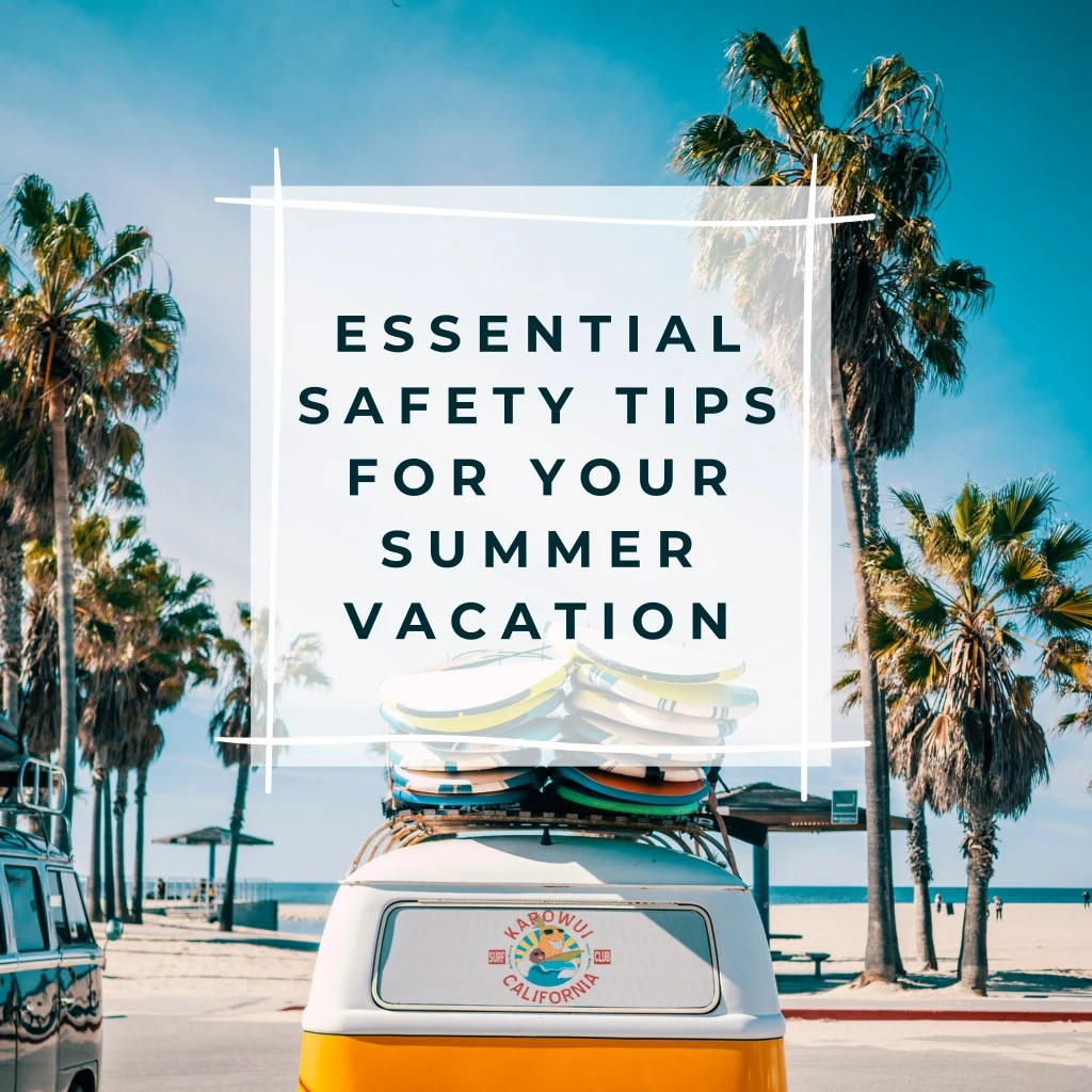 PPT Essential Safety Tips for Your Summer Vacation PowerPoint