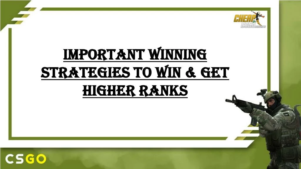 important winning strategies to win get higher n.