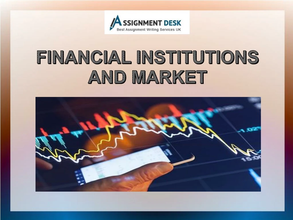 PPT - Detailed Report on Financial Institutions and Market PowerPoint ...