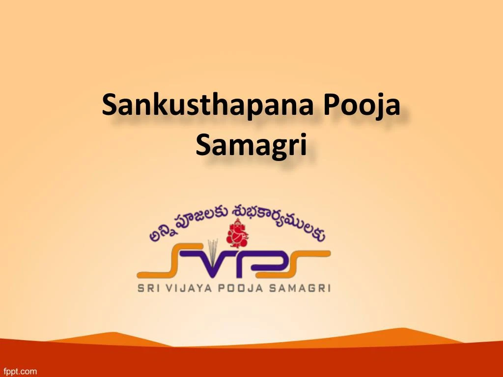 PPT - Sankusthapana Pooja Samagri, Bhoomi Puja Samagri - sri vijaya