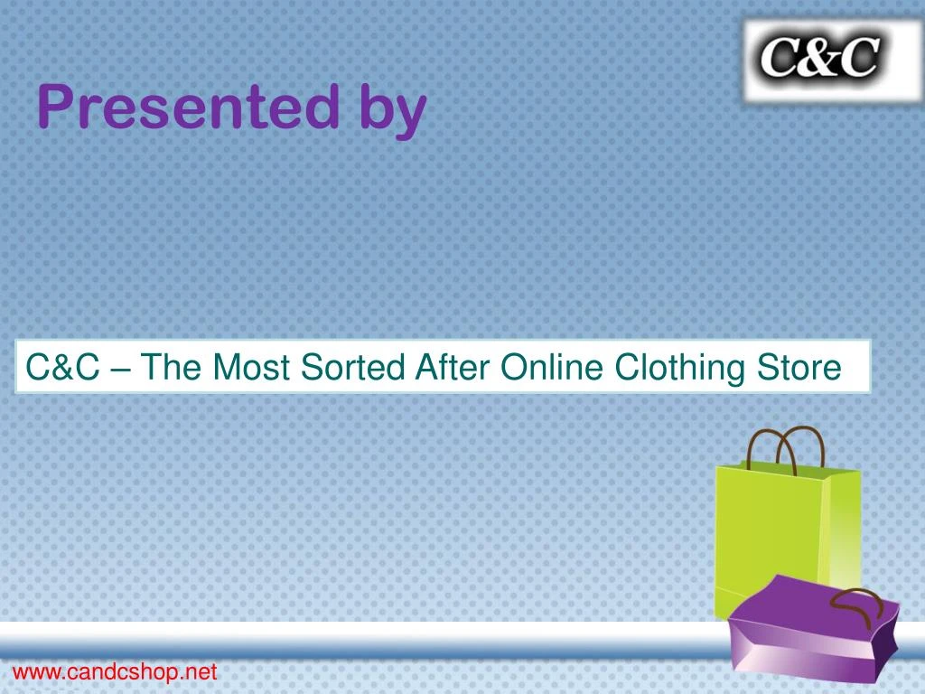 Ppt C Ca Sa A Sthe Most Sorted After Online Clothing Store Powerpoint Presentation Id