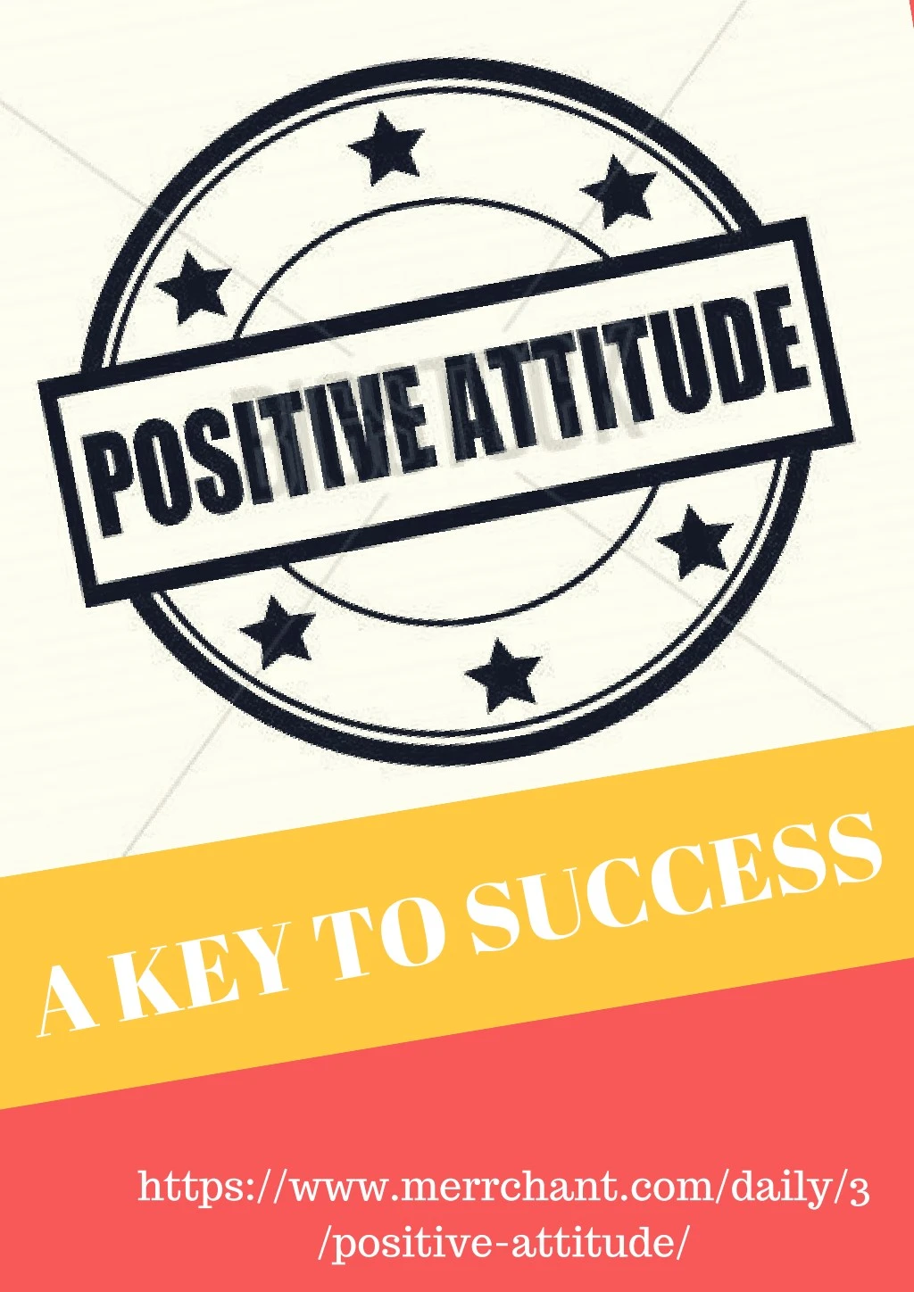 PPT - positive attitude PowerPoint Presentation, free download - ID:7944124