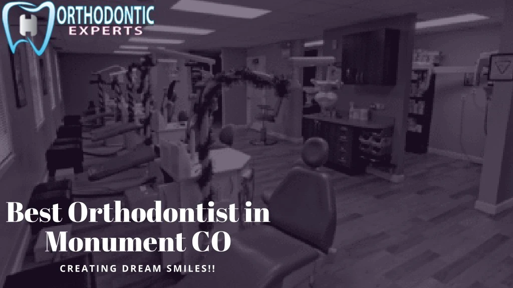 best orthodontist in monument co creating dream n.