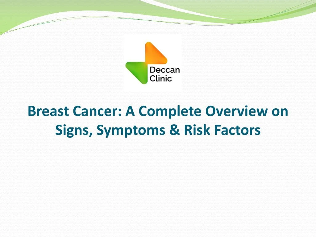 Ppt Breast Cancer A Complete Overview On Signs Symptoms And Risk