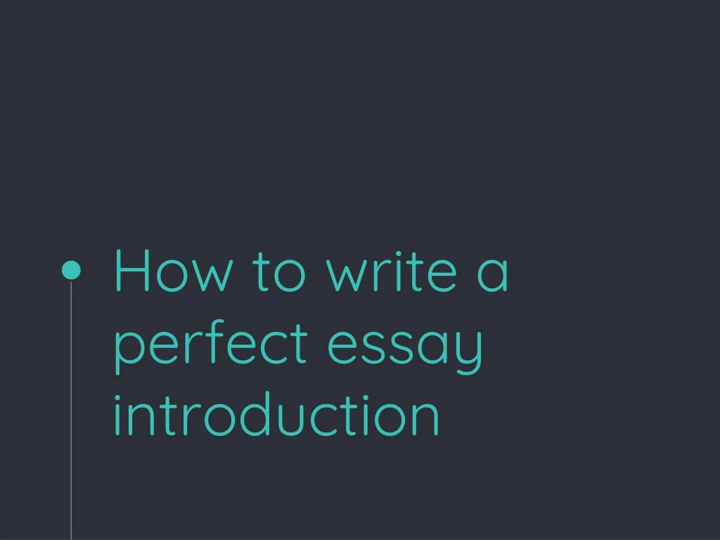 the perfect essay introduction