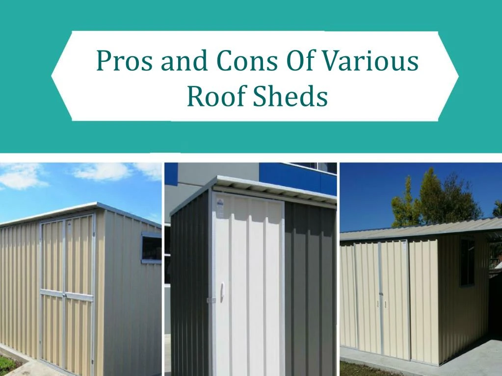 The pros and cons of multi-level shed roofs