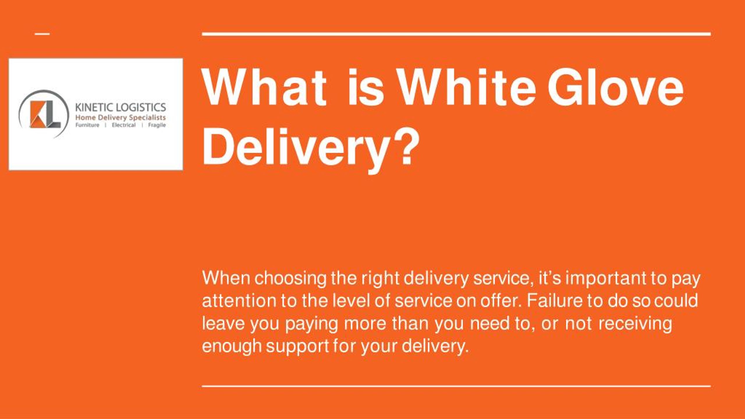 Ppt What Is White Glove Delivery Powerpoint Presentation Free