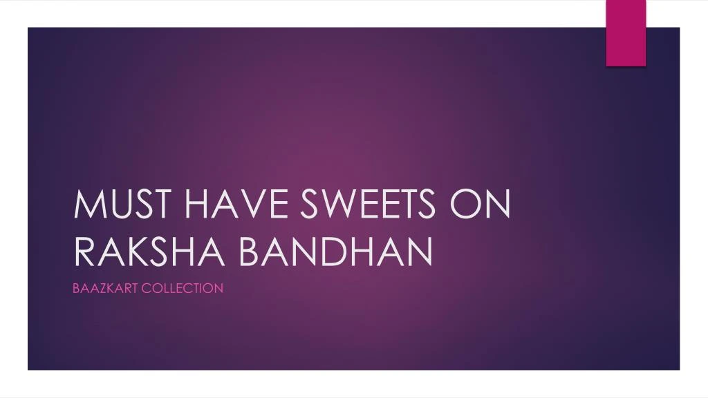 must have sweets on raksha bandhan n.