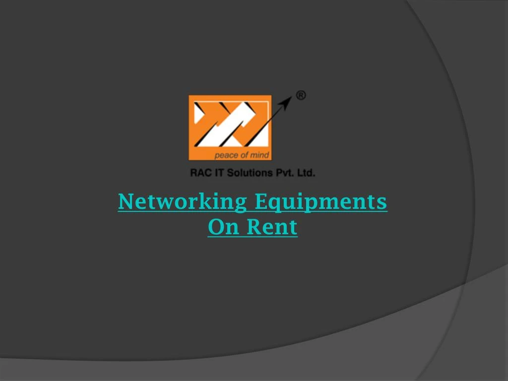 PPT Rac Networking Equipment PowerPoint Presentation, free download