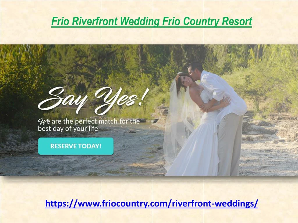 Ppt Frio Riverfront Wedding Frio Country Resort Powerpoint