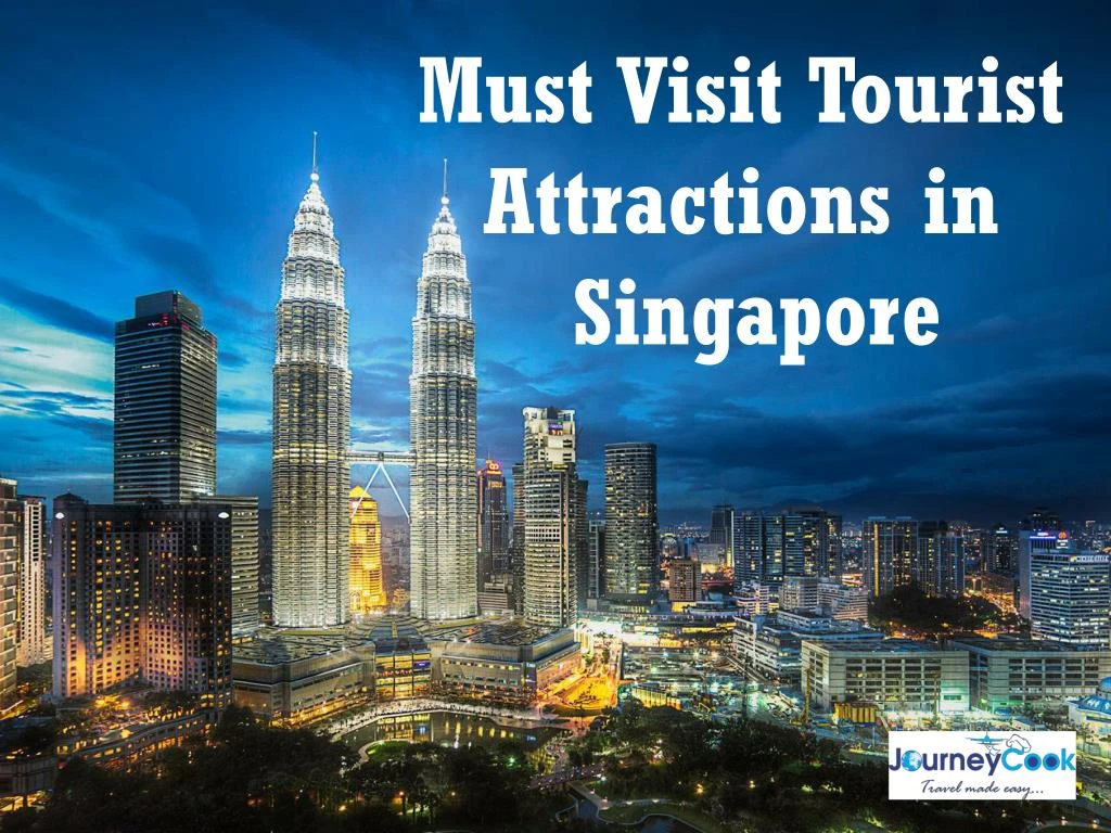 must visit tourist attractions in singapore n.