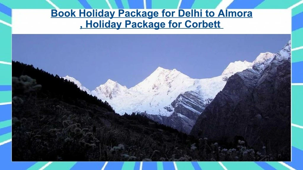book holiday package for delhi to almora holiday n.