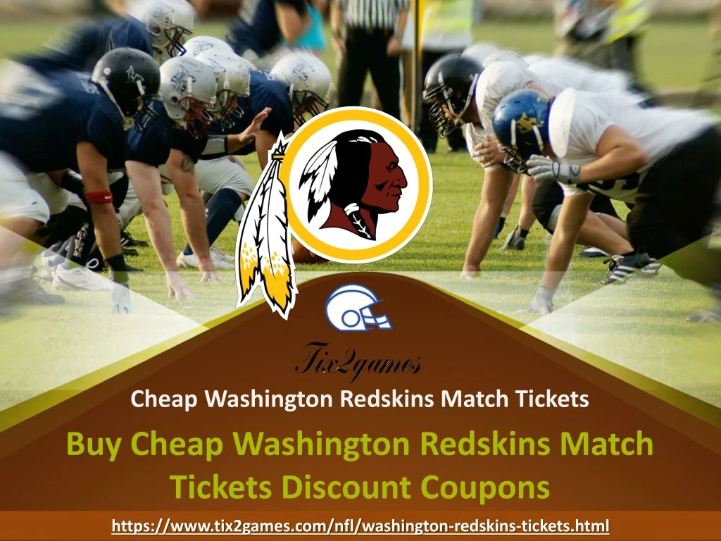 PPT Cheap Washington Redskins Tickets PowerPoint Presentation, free