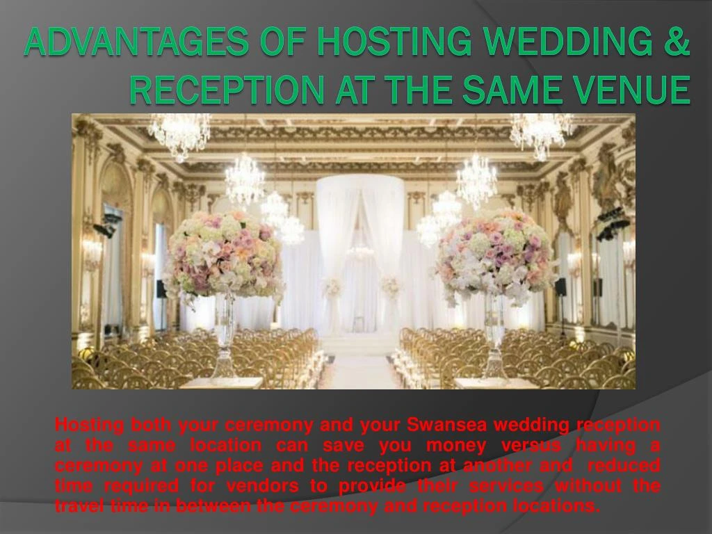 Ppt Advantages Of Hosting Wedding Reception At The Venue