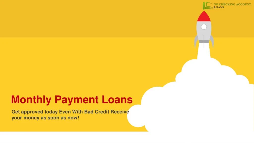 Loans With Bad Credit And Monthly Payments >> Ppt Monthly Payment Loans With Simple Term For Bad Credit Loans With Bad Credit And Monthly Payments >> Ppt Monthly Payment Loans With Simple Term For Bad Credit