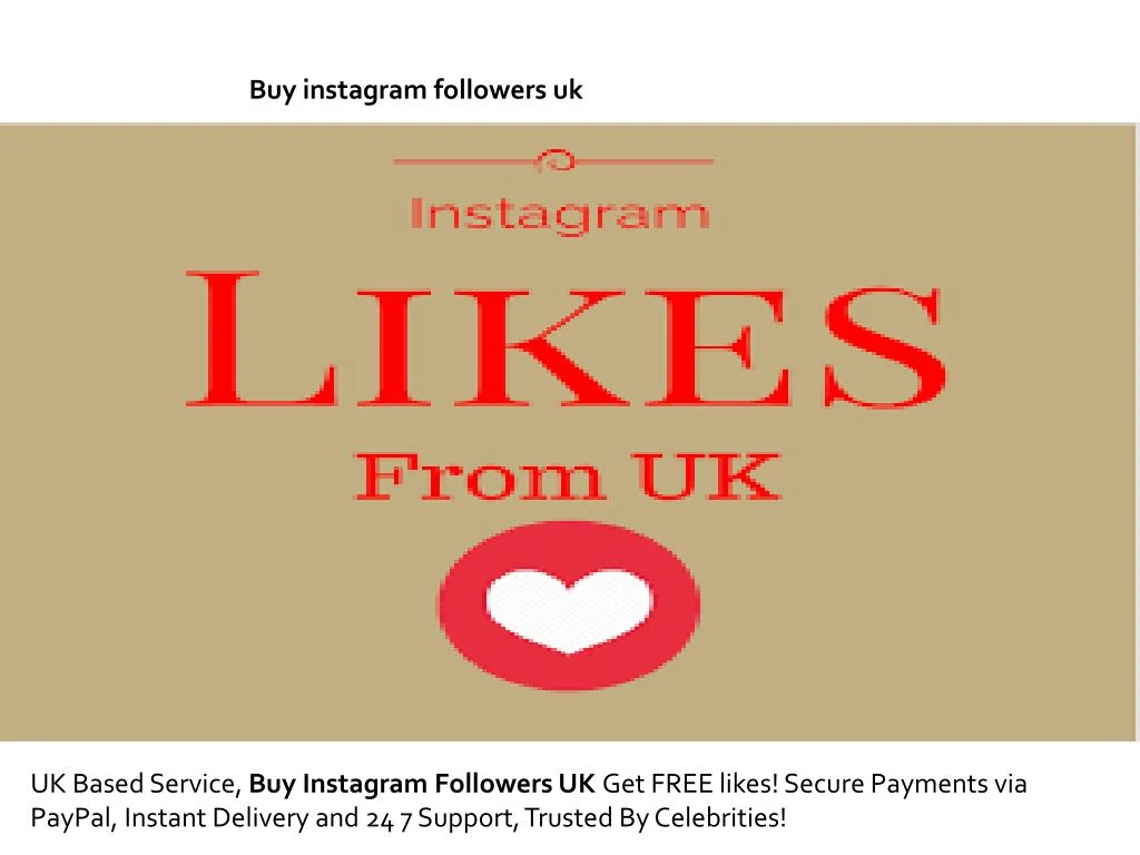 buy instagram followers uk - ppt get instagram followers likes free powerpoint presentation