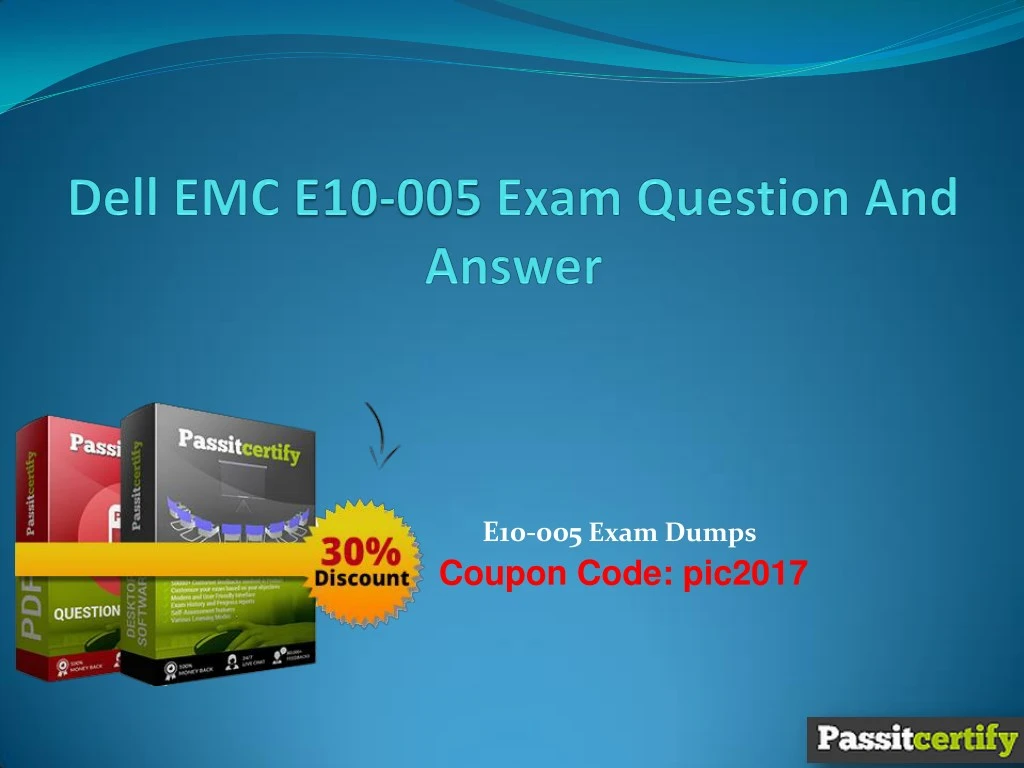 PPT - Dell EMC E10-005 Exam Question And Answer PowerPoint Presentation Sns-Brigh10