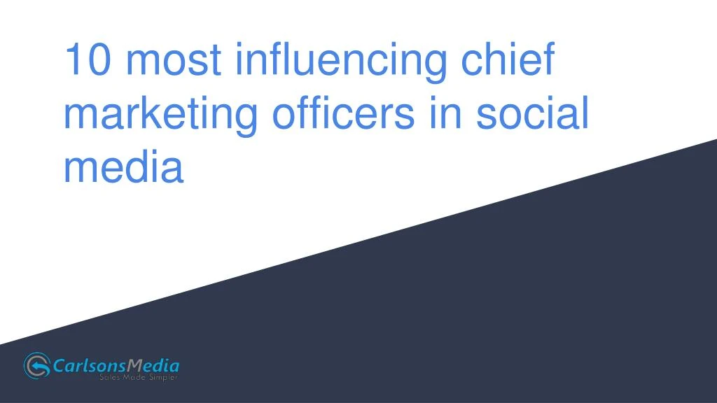 10 most influencing chief marketing officers in social media n.