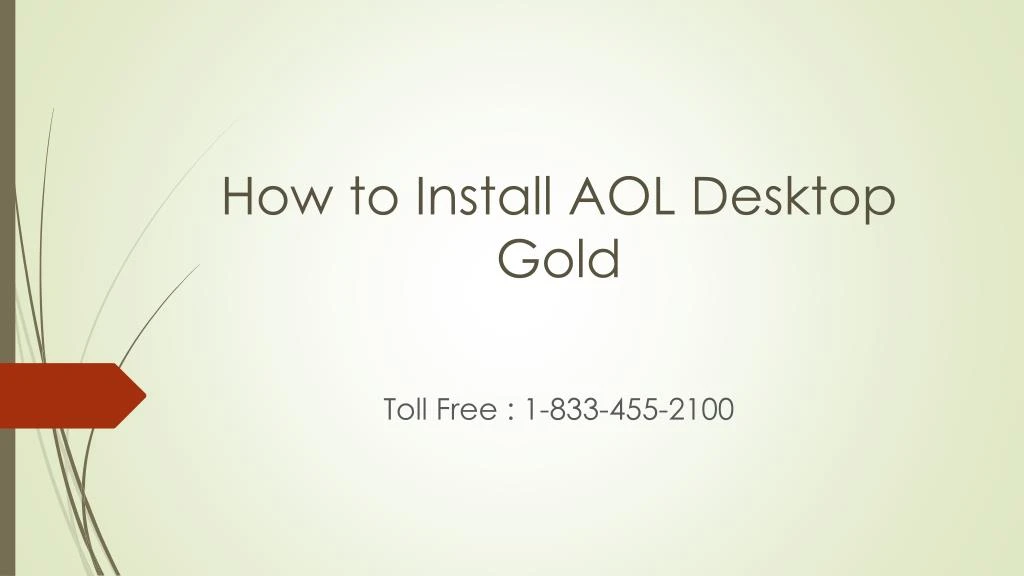 PPT - How to Install AOL Desktop Gold for Windows 10? PowerPoint ...